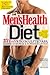 The Men's Health Diet: 27 Days to Sculpted Abs, Maximum Muscle & Superhuman Sex!