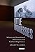 Little Madnesses: Winnicott, Transitional Phenomena and Cultural Experience