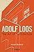 Adolf Loos: The Art of Architecture (International Library of Architecture)