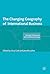 The Changing Geography of International Business (The Academy of International Business)