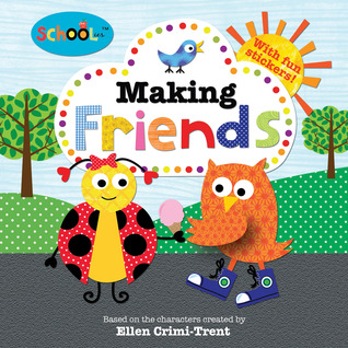 Schoolies: Making Friends: Includes Fun Stickers