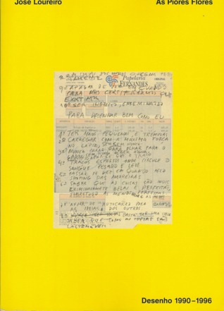 José Loureiro. As Piores Flores: Desenho 1990-1996