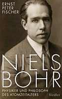 Niels Bohr: Physiker und Philosoph des Atomzeitalters