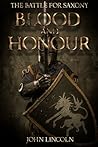 Blood and Honour by John  Lincoln
