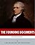 The Founding Documents: The Federalist Papers