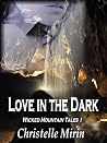 Love in the Dark by Christelle Mirin