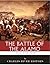 The Greatest Battles in History: The Battle of the Alamo