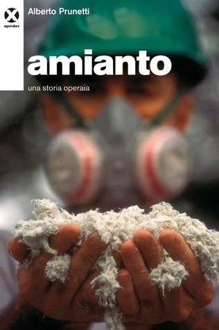 Amianto: Una storia operaia
