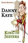 Danny Kaye: King ...