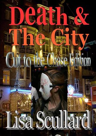 Death & The City: Cut to the Chase Edition (Kindle Edition)