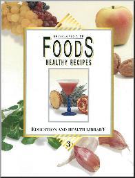 Encyclopedia of Foods and Their Healing Power (Volume 1)