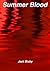 Summer Blood