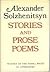 Stories and Prose Poems by Aleksandr Solzhenitsyn Stories and Prose Poems by Aleksandr Solzhenitsyn