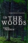 In the Woods by Tana French