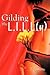 Gilding the L.I.L.L.(y)
