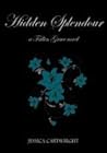 Hidden Splendour by Jessica Cartwright
