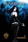 Thunderstorm by J.M. Schroder Thunderstorm by J.M. Schroder