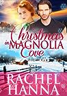 Christmas in Magnolia Cove by Rachel Hanna