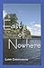 East of Nowhere by Larry Christianson