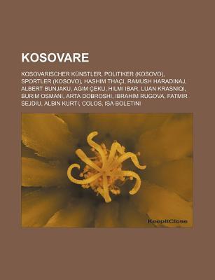 Kosovare: Burim Osmani, Arta Dobroshi, Luan Krasniqi, Fatmir Sejdiu, Colos, ISA Boletini, Bajram Kosumi, Rexhep Qosja, Dod Gjerg