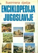 Ilustrirana dječja enciklopedija Jugoslavije