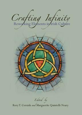 Crafting Infinity: Reworking Elements in Irish Culture