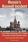 Russia's Roswell Incident: And Other Amazing UFO Cases from the Former Soviet Union