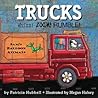 Trucks by Patricia Hubbell