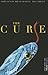 The Cure: What If God Isn't...