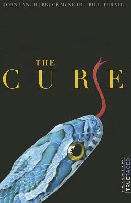 The Cure: What If God Isn't Who You Think He Is and Neither Are You?