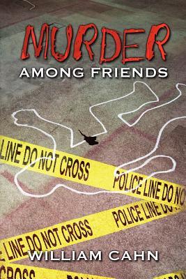 Murder Among Friends: A Novel