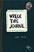 Wreck This Journal by Keri Smith