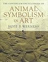The Continuum Encyclopedia of Animal Symbolism in World Art