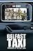 Belfast Taxi: A Drive Throu...