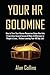 Your HR Goldmine: How to Turn Your Human Resources Know-How Into a Lucrative Second Income & Make A Difference in People’s Lives…Without Leaving Your HR Day Job!
