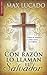 Con Razon Lo Llaman el Salvador (Spanish Edition)