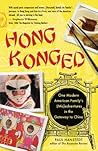 Hong Konged: One Modern American Family's (Mis)adventures in the Gateway to China