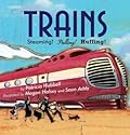Trains: Steaming! Pulling! Huffing!