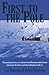 First to the Pole: The Amazing True Story of a Salesman from Minnesota and His Friends Who Became the First to Reach the North Pole over the Ice