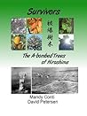 Survivors: The A-bombed Trees of Hiroshima Survivors: The A-bombed Trees of Hiroshima