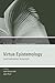 Virtue Epistemology: Contem...