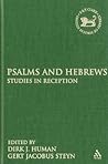 Psalms and Hebrews: Studies in Reception (The Library of Hebrew Bible/Old Testament Studies, 527) (Volume 527)