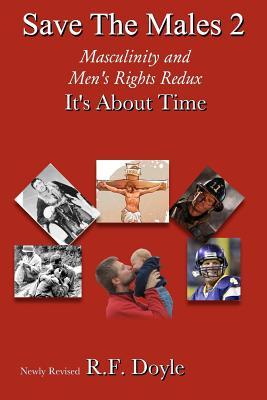 Save the Males 2: Politically Incorrect Gender Issues. Promoting Family, Masculinity and Morality