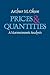 Prices and Quantities by Arthur M. Okun