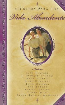 Secretos Para una Vida Abundante = Secrets of an Abundant Life (Spanish Edition)