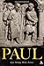 Paul: Life, Setting, Work, Letters