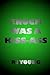 Enoch Was A Kiss-ass: I Fol...
