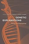 Genetic Explanations by Sheldon Krimsky