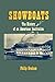 Showboats: The History of a...