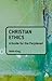 Christian Ethics: a guide for the perplexed (Guides for the Perplexed)